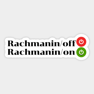 Rachmaninoff or Rachmaninon Sticker